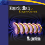 Magnetic Effects of Current